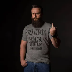 Do Not F*ck With My Freedom T-Shirt